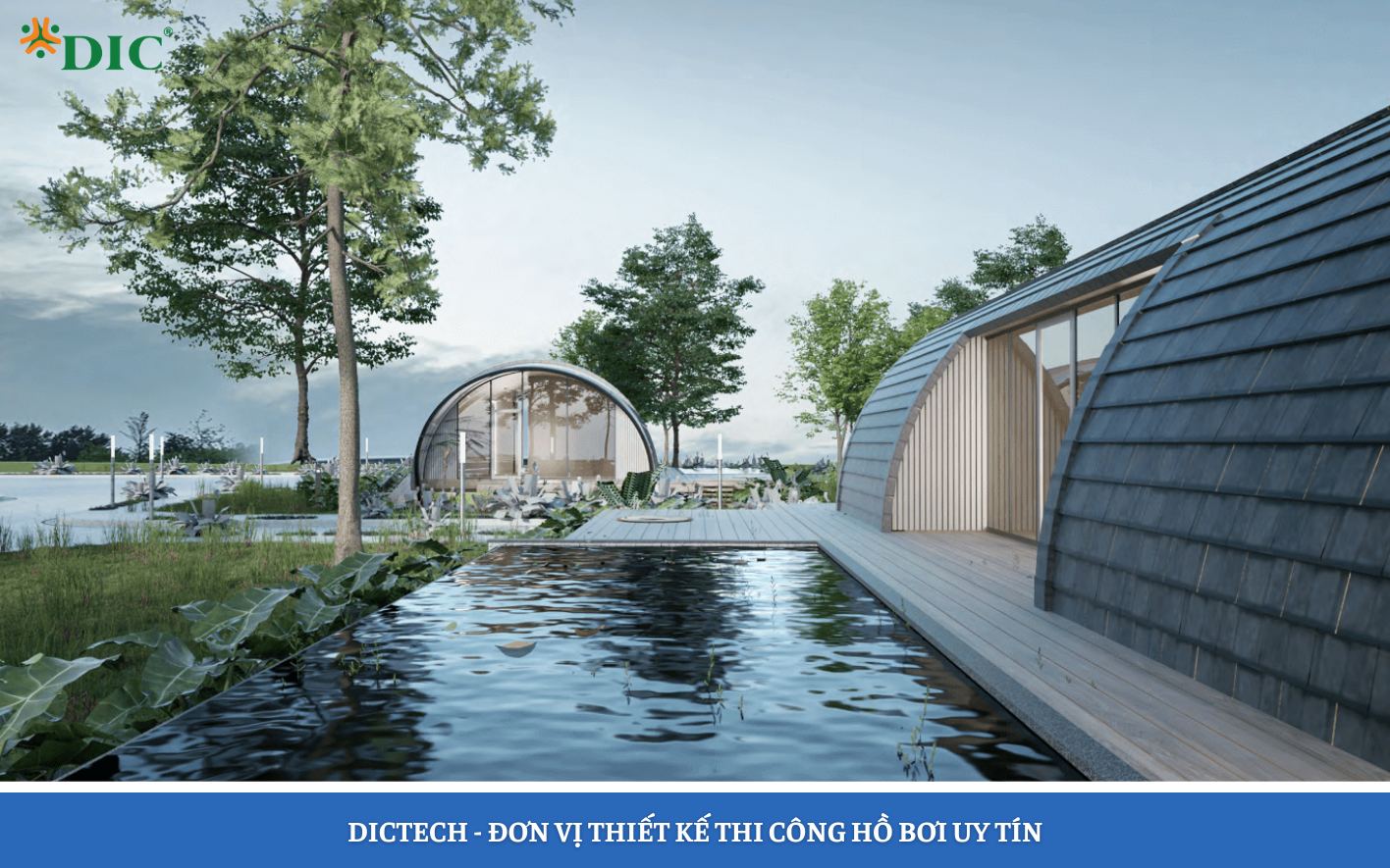 DICTECH - #1 công ty thiết kế và xây dựng bể bơi trọn gói