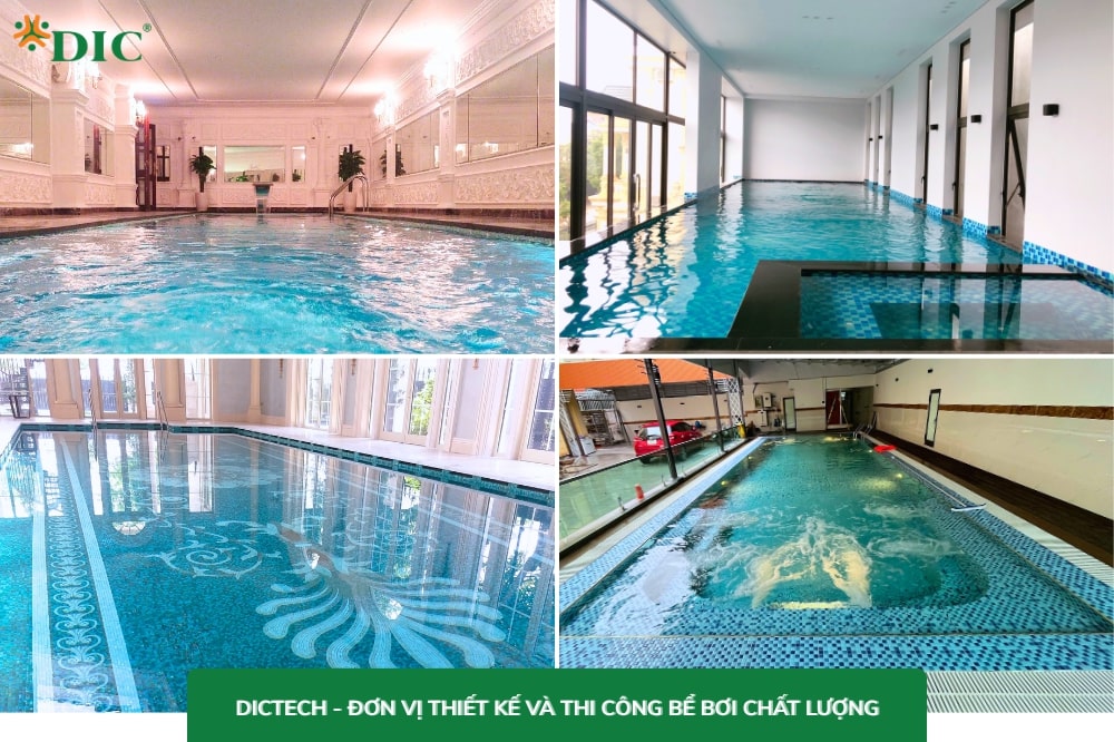 DICTECH - Công ty chuyên thiết kế và thi công bể bơi trong nhà trọn gói, uy tín