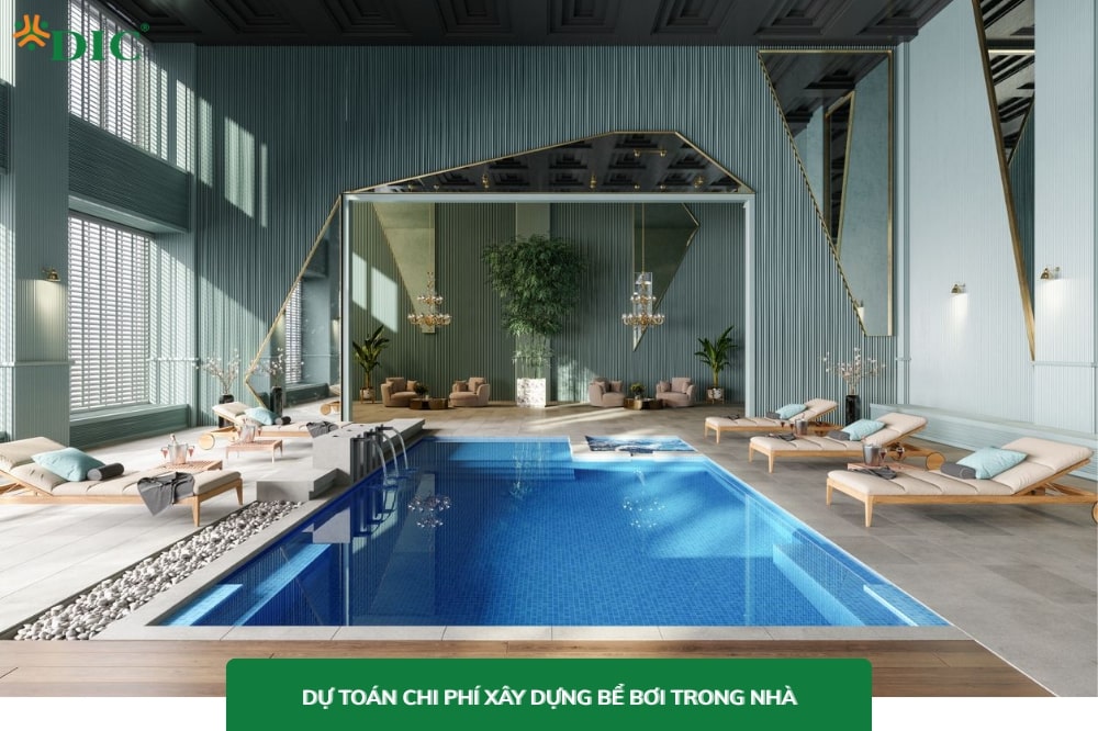 Dự toán chi tiết về chi phí xây bể bơi trong nhà