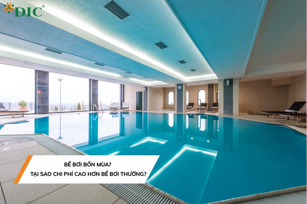 Bể bơi 4 mùa là gì