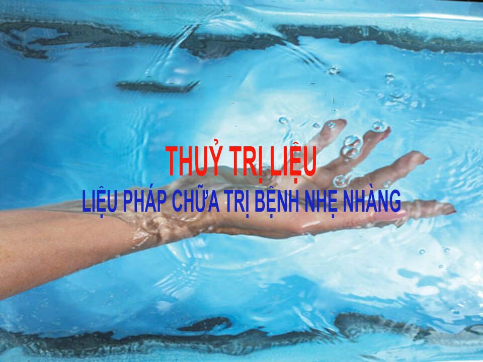 Thuỷ trị liệu – Liệu pháp điều trị bệnh, làm đẹp nhẹ nhàng, đơn giản